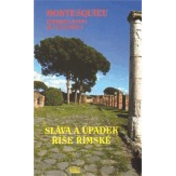Sláva a úpadek říše římské - Charles Montesquieu