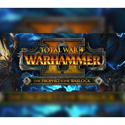 Total War: Warhammer 2 - The Prophet and the Warlock