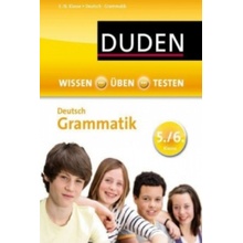 Duden Wissen - Üben - Testen, Deutsch - Grammatik 5./6. Klasse