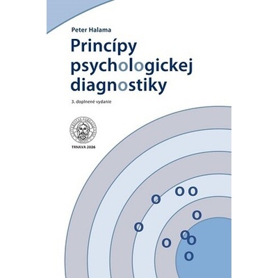 Princípy psychologickej diagnostiky (3.doplnené vydanie)