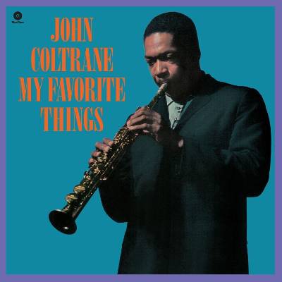 John Coltrane - My Favorite Things (Limited Edition) (180 g) (LP) (8436542016827)