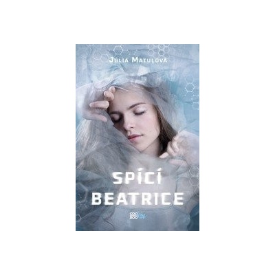 Spící Beatrice - Júlia Matulová