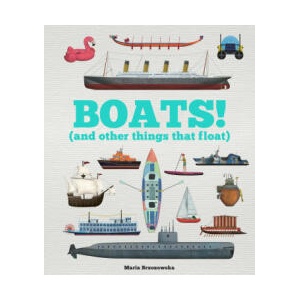 Boats! (and other things that float) | BRYONY DAVIES (ISBN: 9781783126408)