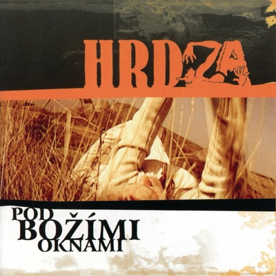 HRDZA - POD BOZIMI OKNAMI 1 CD