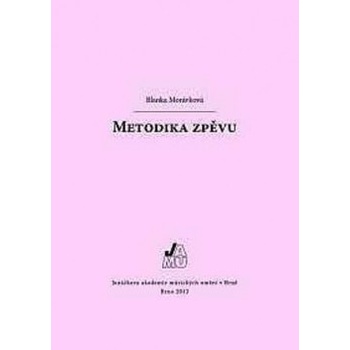 Metodika zpěvu - Blanka Morávková