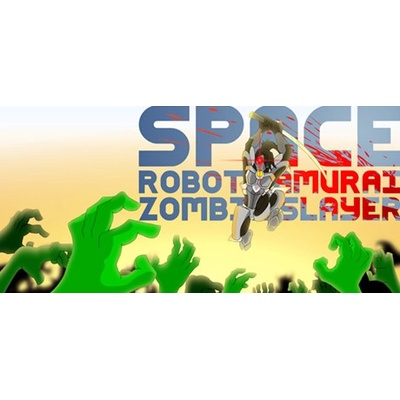 Brandon Brizzi Space Robot Samurai Zombie Slayer (PC)