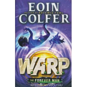 Forever Man (W. A. R. P. Book 3) | Eoin Colfer (2015)