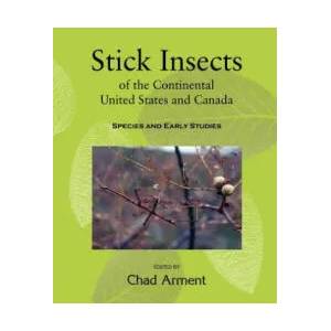 Stick Insects of the Continental United States and Canada | Chad Arment (ISBN: 9781930585232)