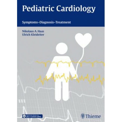 Pediatric Cardiology (A. Nikolaus Haas,Ulrich Kleideiter,Heike Huebner,Rose Baumann,Melanie Nassar)(Pevná)