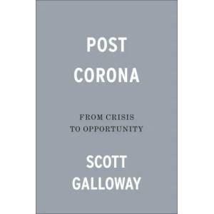 Post Corona | Galloway, Scott (ISBN: 9780593332214)