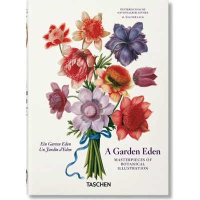 Garden Eden. Masterpieces of Botanical Illustration. 40th Ed.