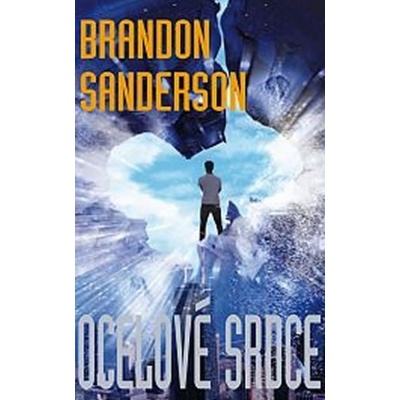 Ocelové srdce - Brandon Sanderson