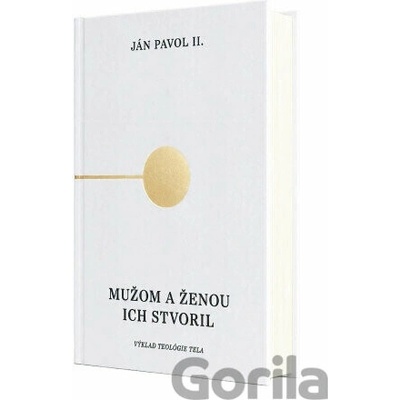 Teológia tela: Mužom a ženou ich stvoril