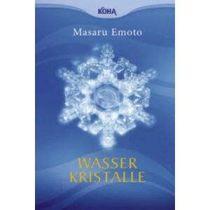 Wasserkristalle (Broschiert) | Masaru Emoto (ISBN: 9783936862904)