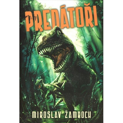 Predátoři - Miroslav Žamboch