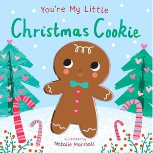 You're My Little Christmas Cookie | Natalie Marshall (ISBN: 9781667211978)