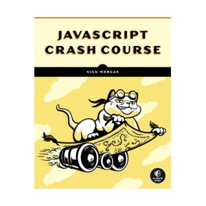 JavaScript Crash Course | Morgan, Nick (ISBN: 9781718502260)