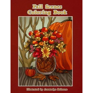 Fall Scenes Coloring Book: Autumn Scenes To Color And Enjoy | Mindful Coloring Books (ISBN: 9781974660018)