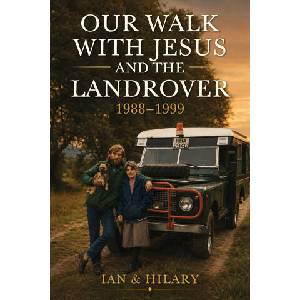 Our Walk With Jesus And The Landrover 1988-1999 | Ian & Hilary (2026)