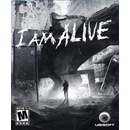 I Am Alive