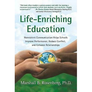 Life-Enriching Education | Marshall B. Rosenberg (ISBN: 9781892005052)