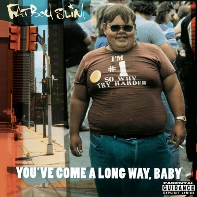 Fatboy Slim - You've Come A Long Way,Baby CD