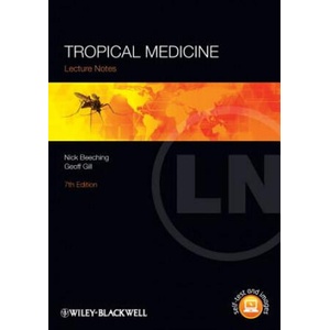 Lecture Notes - Tropical Medicine 7e | Nick Beeching (2014)