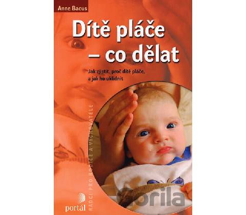Dítě pláče - Anne Bacus