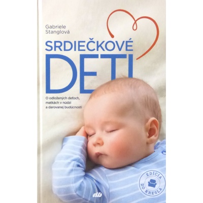 Srdiečkové deti - Stanglová Gabrielle