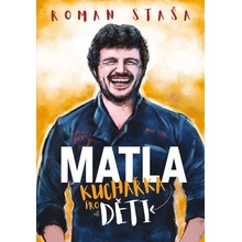 Kuchařka pro děti - Staša Roman