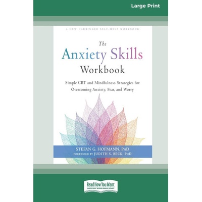 The Anxiety Skills Workbook | Stefan G. Hofmann