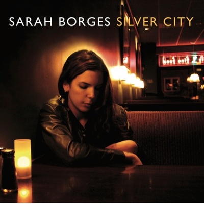 Silver City - Sarah Borges CD