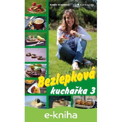 Bezlepková kuchařka 3 - Kamila Krajčíková CZ
