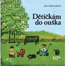 Dětičkám do ouška