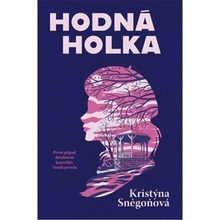 Hodná holka - Kristýna Sněgoňová