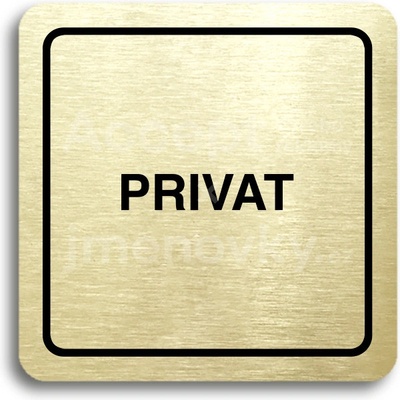 ACCEPT Piktogram privat - zlatá tabulka - černý tisk