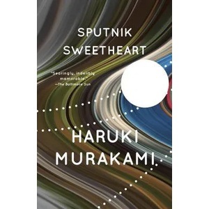 Sputnik Sweetheart | Haruki Murakami, Philip Gabriel, J. Philip Gabriel (ISBN: 9780375726057)