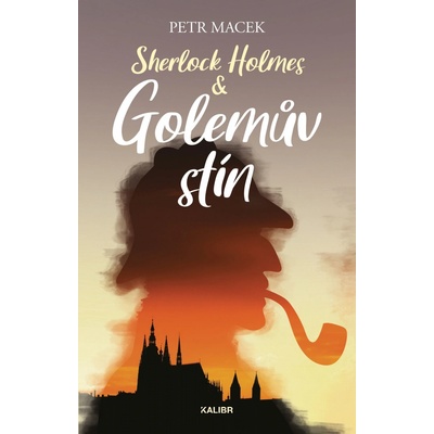 Sherlock Holmes – Golemův stín - Petr Macek
