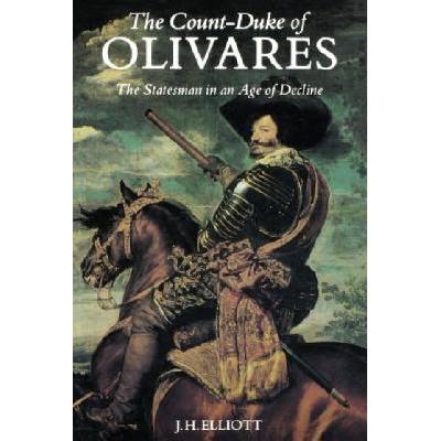 Count-Duke of Olivares | J. H. Elliott