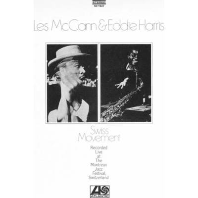 MCCANN, LES & EDDIE HARRIS - SWISS MOVEMENT CD