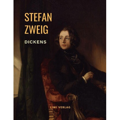 Dickens ? Das mitfühlende Genie. Eine Biografie | ZWEIG STEFAN