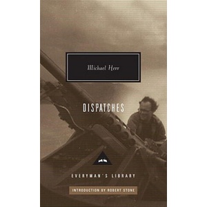 Dispatches | Michael Herr, Robert Stone (ISBN: 9780307270801)