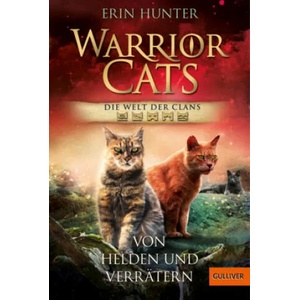 Warrior Cats - Welt der Clans. Von Helden und Verrätern | Wayne Mcloughlin, Anja Hansen-Schmidt (ISBN: 9783407812889)