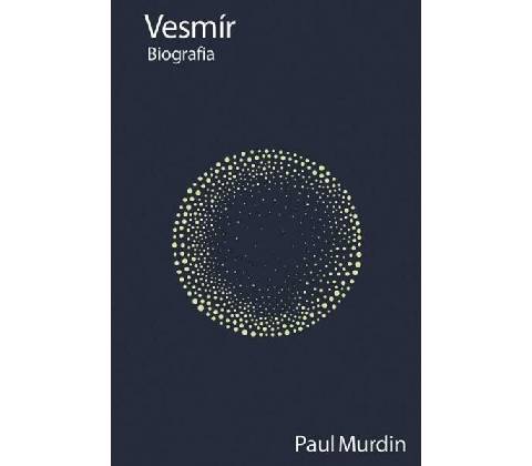 Vesmír: Biografia
