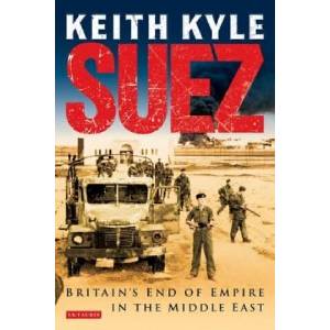 Suez | Keith Kyle (ISBN: 9781848855335)