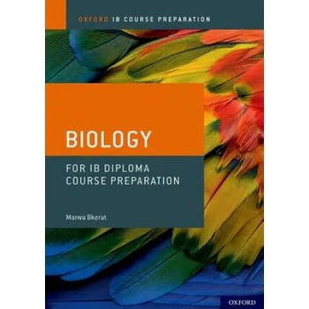 Image 1 of Oxford IB Course Preparation: Oxford IB Diploma Programme: IB Course Preparation Biology Student Book