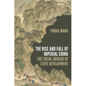 Rise and Fall of Imperial China (ISBN: 9780691215167)