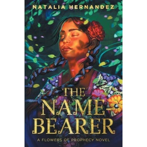Name-Bearer | Natalia Hernandez (ISBN: 9798986598314)