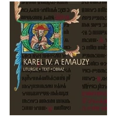 Karel IV. a Emauzy