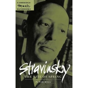Stravinsky: The Rite of Spring | Peter Hill (ISBN: 9780521627146)
